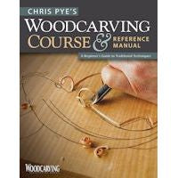 Woodcarving Course & Reference Manual
