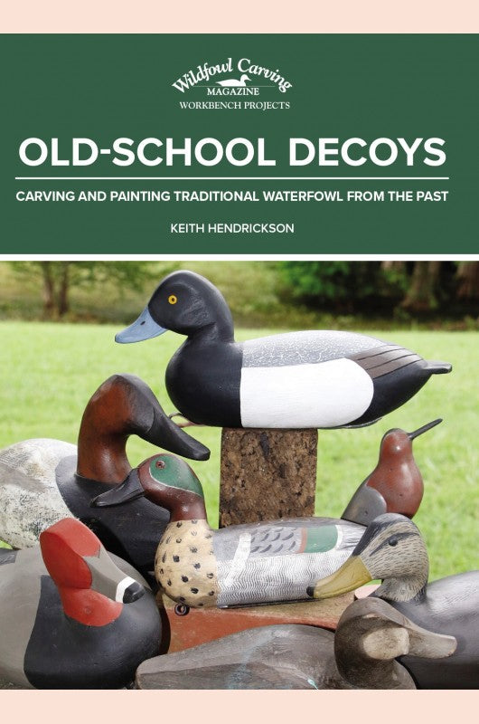 Old School Decoys Carving and Painting