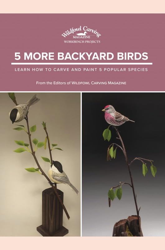 5 More Backyard Birds by Wildfowl Carving Magazine