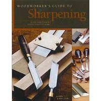 Woodworker Guide to Sharpening