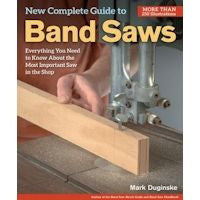 New Complete Guide to Band Saws